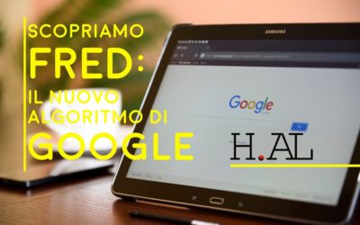 Scopriamo Fred, il nuovo algoritmo di Google